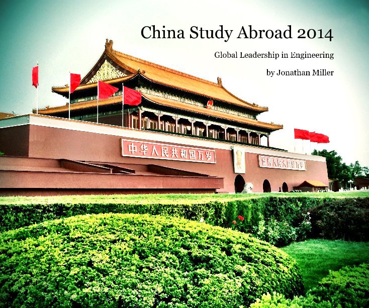 View China Study Abroad 2014 by Jonathan Miller