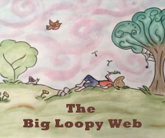 The Big Loopy Web book cover