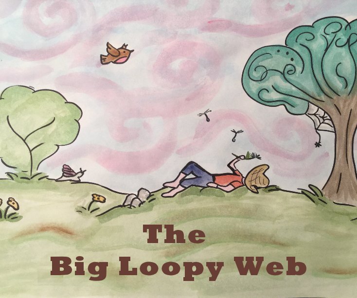 View The Big Loopy Web by Jenna Ross