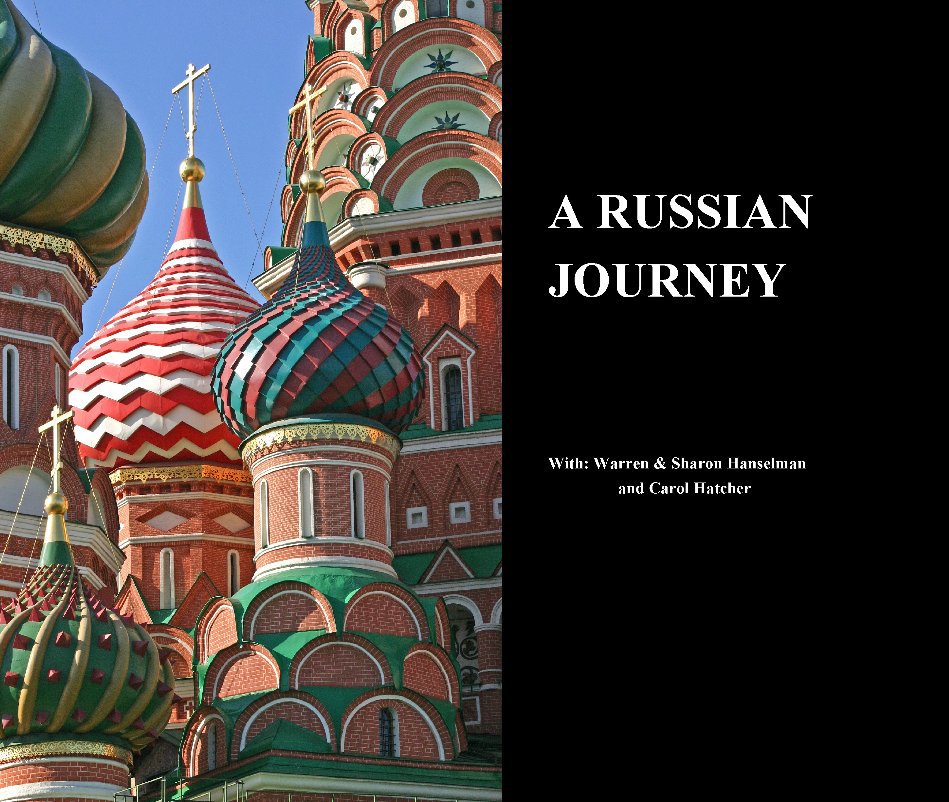 View A Russian Journey by Warren Hanselman