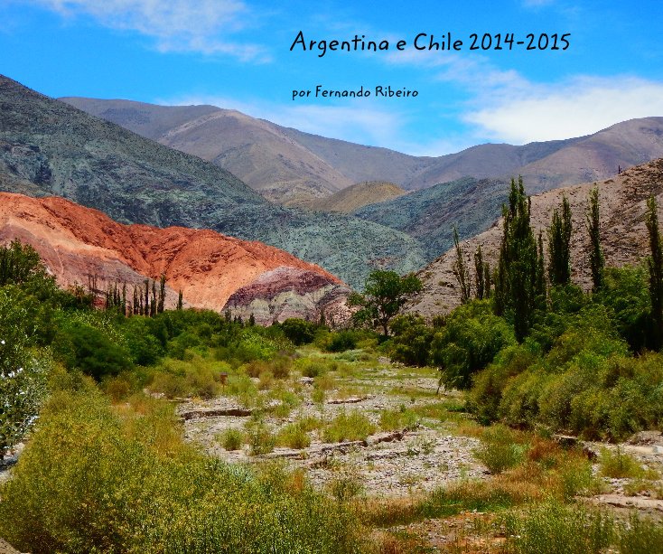 View Argentina e Chile 2014-2015 by por Fernando Ribeiro