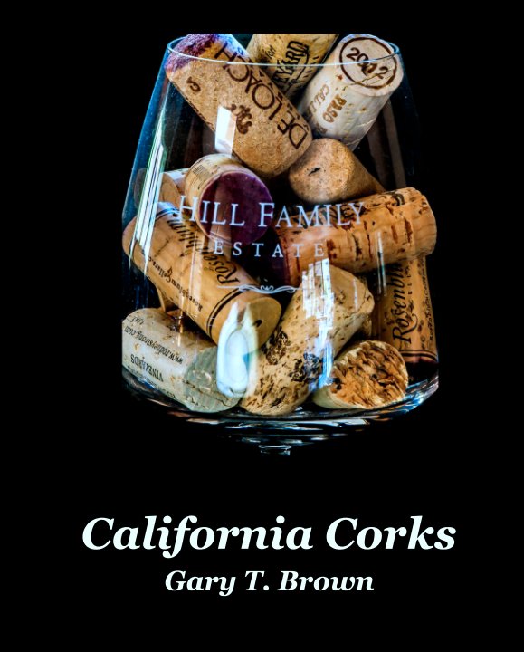 View California Corks by Gary T. Brown