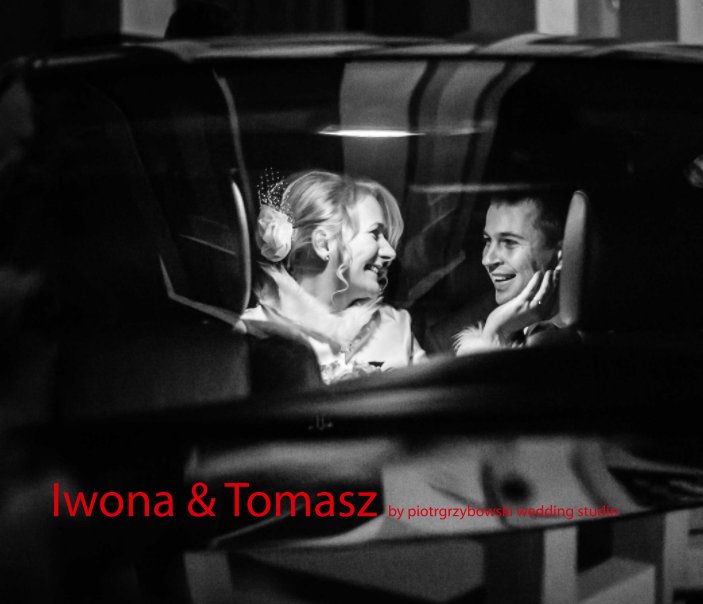 Bekijk Iwona & Tomasz op piotr grzybowski