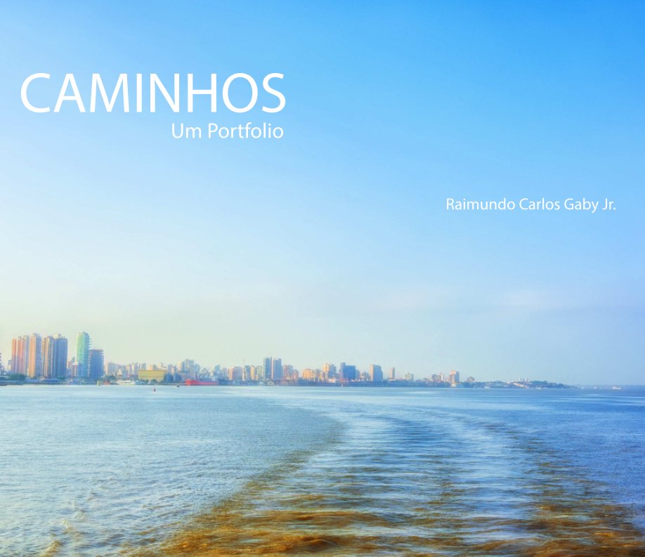View Caminhos by Raimundo Gaby