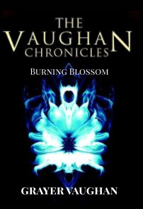 The Vaughan Chronicles: Burning Blossom book cover