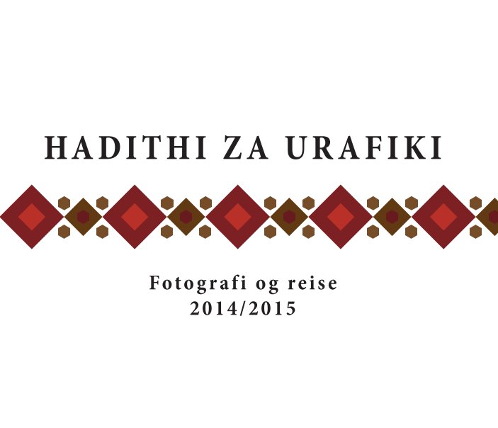 Hadithi za urafiki nach Fotografi og reise 14/15 anzeigen