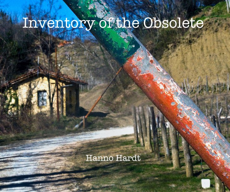 View Inventory of the Obsolete by Hanno Hardt