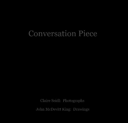 View Conversation Piece by Seidl and King