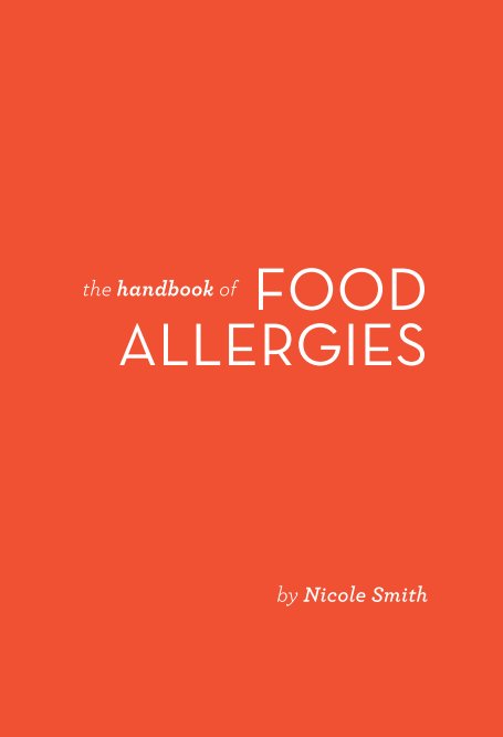 View The Handbook of Food Allergies by Nicole Smith