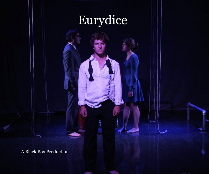 View Eurydice by A Black Box Production