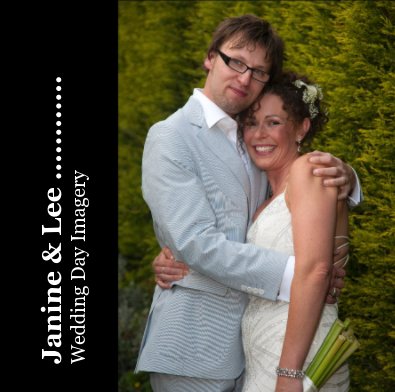 Janine & Lee ............ Wedding Day Imagery 12"x12" book cover
