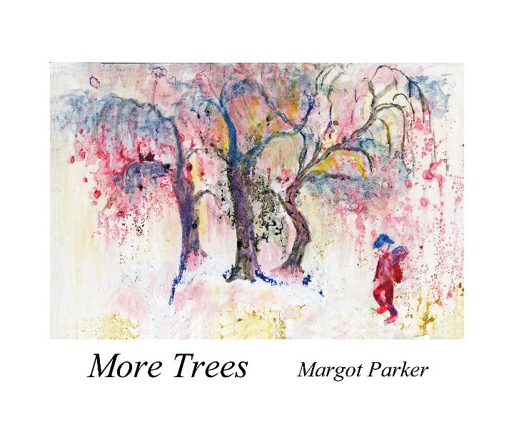 Visualizza More Trees di Margot Parker