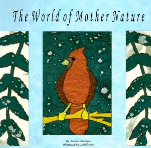 View The World of Mother Nature by Frances Morrison, Isobelle Fox