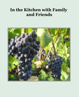 In the Kitchen with Family and Friends book cover