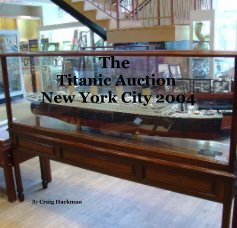 The Titanic Auction New York City 2004 book cover