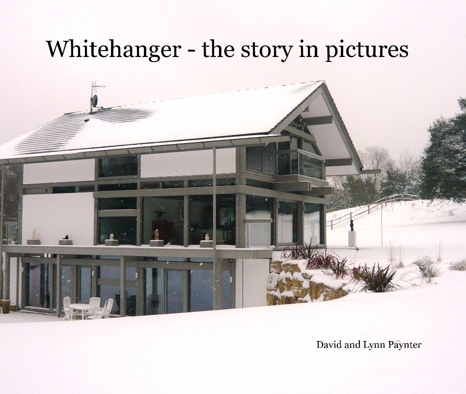 Ver Whitehanger - the story in pictures por David and Lynn Paynter