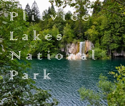 Plitvice Lakes National Park book cover