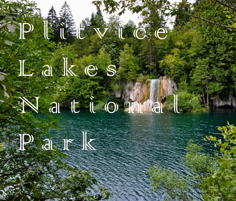 Visualizza Plitvice Lakes National Park di Vincenzo Sinacore