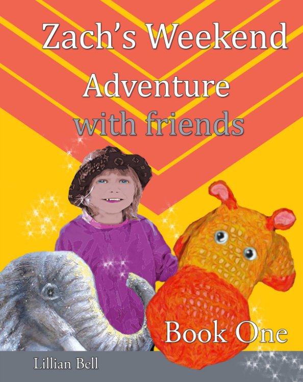 Ver Zach's Weekend Adventure with Friends por Lillian Bell, Gillian Callcott