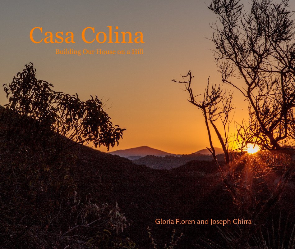 View Casa Colina by Gloria Floren and Joseph Chirra