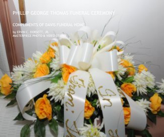 PHILLIP GEORGE THOMAS FUNERAL CEREMONY book cover