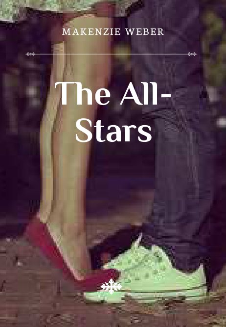 View The All-Stars by Makenzie Weber