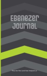 Ebenezer Journal (Men's Chevron Prayer Journal) book cover