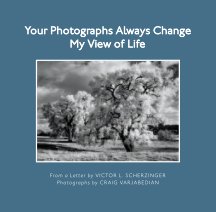 Your Photographs Always Change My View of Life-Softcover book cover