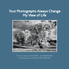 Your Photographs Always Change My View of Life-Hardcover book cover