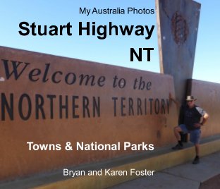My Australia Photos: Stuart Highway NT book cover