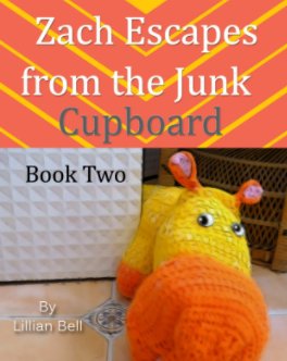 Zach Escapes from the Junk Cupboard book cover
