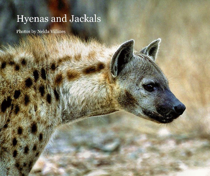 View Hyenas and Jackals by Nelda Villines