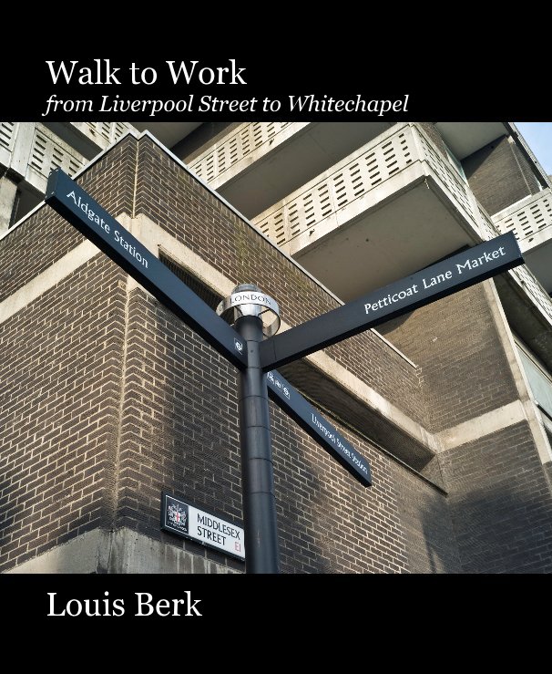 View Walk to Work (Portfolio Edition) by Louis Berk
