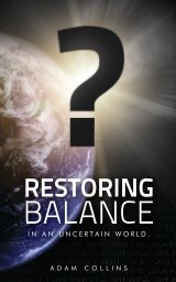 Restoring Balance - In an uncertain world book cover