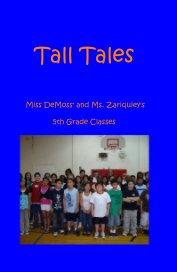 Tall Tales Miss DeMoss' and Ms. Zariquiey's book cover