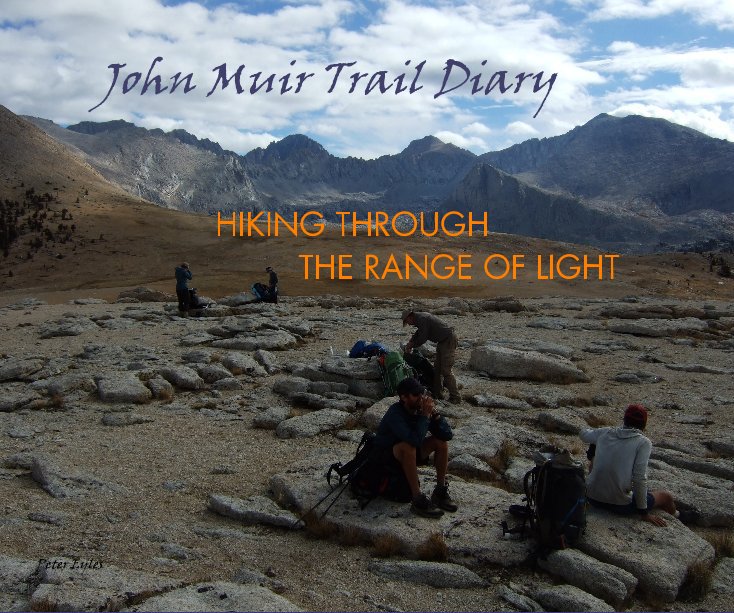 View John Muir Trail Diary by Peter Eyles
