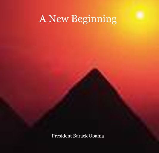 View A New Beginning by Barack Obama - Edits by Jonathan T. Jefferson