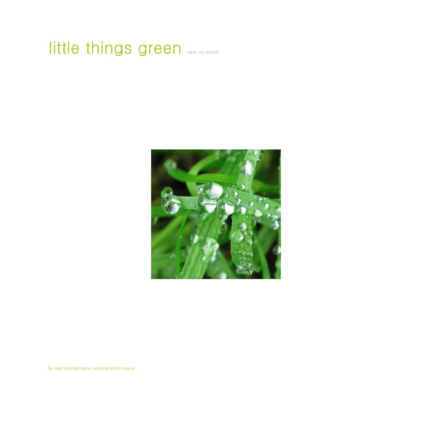 Ver little things green save our planet por olan montgomery, eslye and tim moore