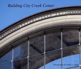 Building City Creek Center,Hardcover book cover