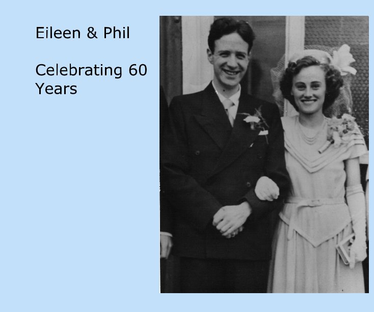 View Eileen & Phil Celebrating 60 Years by Brian