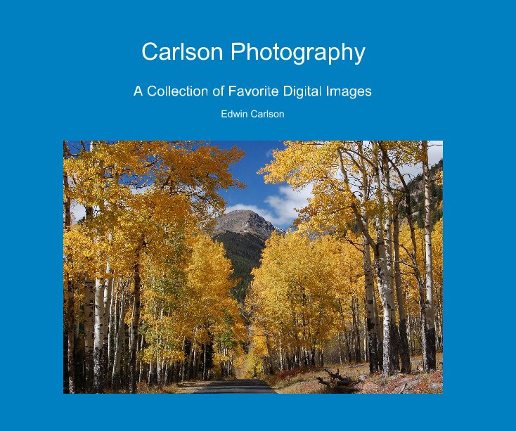 View Carlson Photography by Edwin Carlson