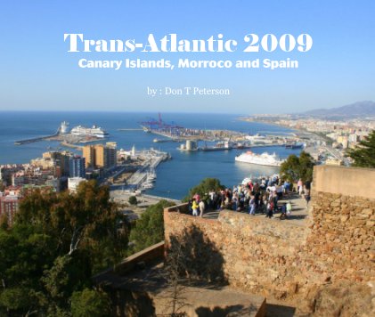 Trans-Atlantic 2009 Canary Islands, Morroco and Spain book cover