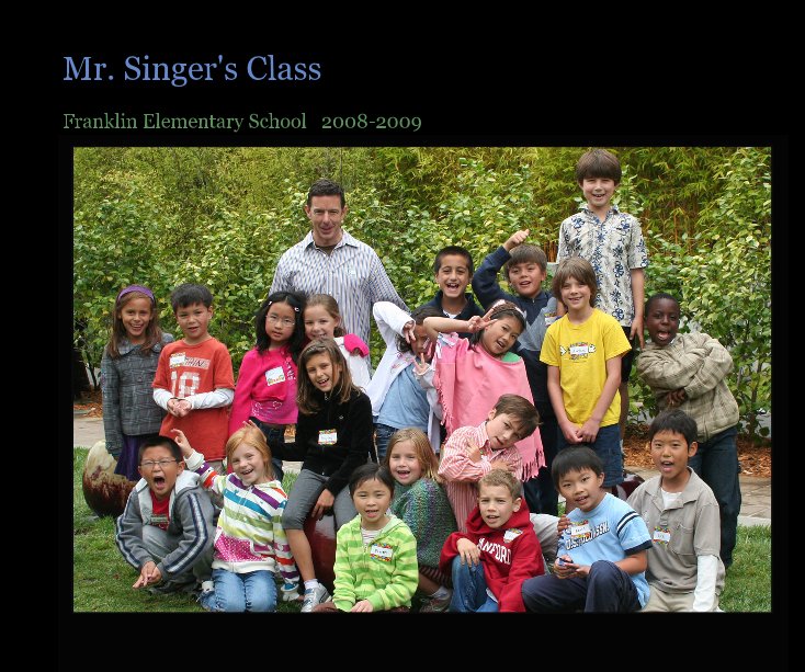 View Mr. Singer's Class by kathy lederman