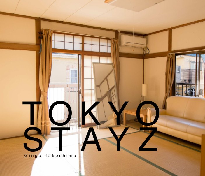 View Tokyo Stayz by Ginga Takeshima