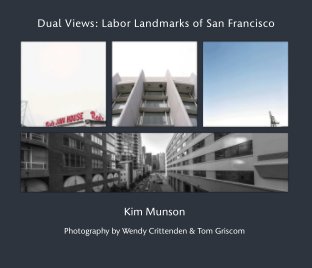 Dual Views: Labor Landmarks of San Francisco book cover