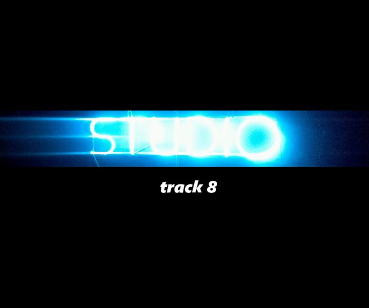 Visualizza track8 Studio di Todd Gregory Hollarn