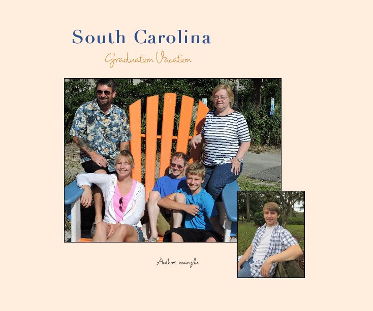 View South Carolina Graduation Vacation by Author Mary Chapman