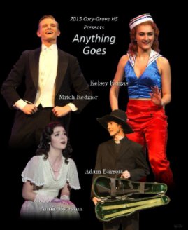 Anything Goes Presented by Cary-Grove HS book cover