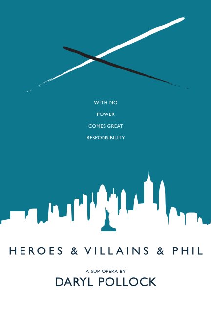 View Heroes & Villains & Phil by Daryl Pollock