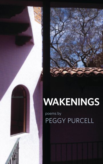 View Wakenings by Peggy Purcell